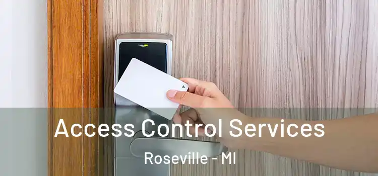 Access Control Services Roseville - MI