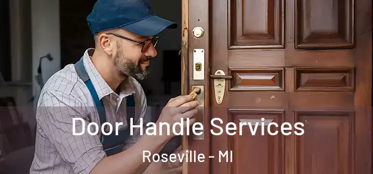 Door Handle Services Roseville - MI