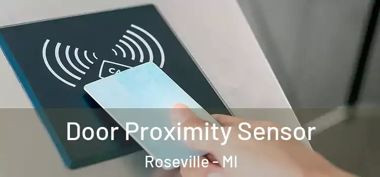 Door Proximity Sensor Roseville - MI