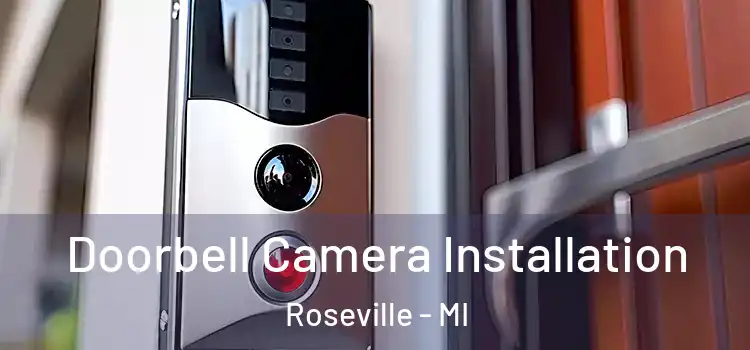  Doorbell Camera Installation Roseville - MI