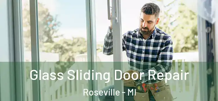 Glass Sliding Door Repair Roseville - MI