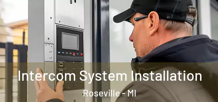 Intercom System Installation Roseville - MI