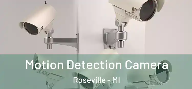  Motion Detection Camera Roseville - MI