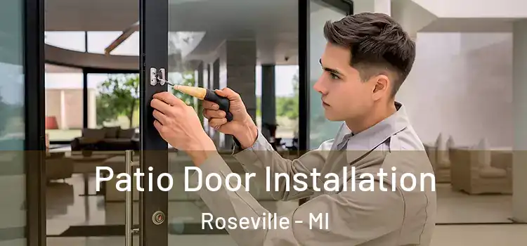 Patio Door Installation Roseville - MI