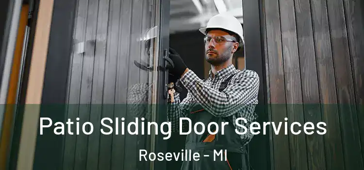 Patio Sliding Door Services Roseville - MI