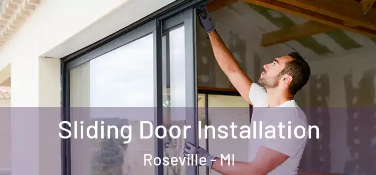 Sliding Door Installation Roseville - MI